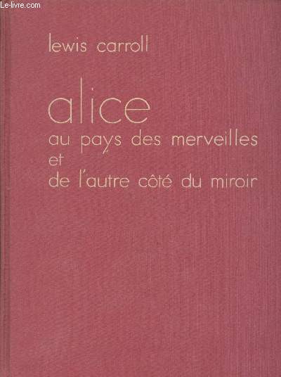 Alice au Pays des Merveilles et 