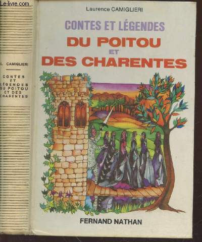 Contes et Lgendes du Poitou des Charentes (Collection : 
