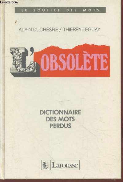 L'Obsolte : Dictionnaire des mots perdus (Collection : 