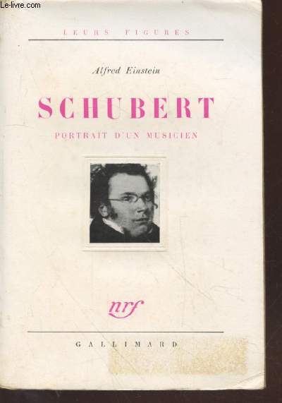 Schubert : Portrait d'un musicien (Collection : 