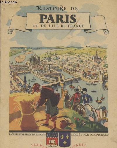 Histoire de Paris et de l'Ile de France raconte  la jeunesse (Collection : 