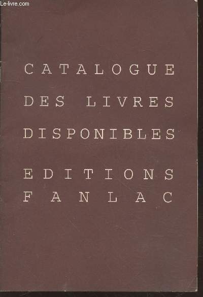 Catalogue des livres disponibles - Editions Fanlac