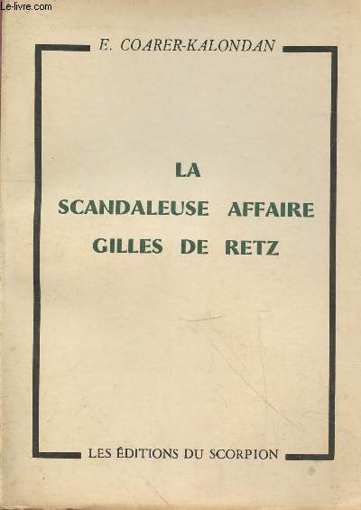 La scandaleuse affaire Gilles de Retz