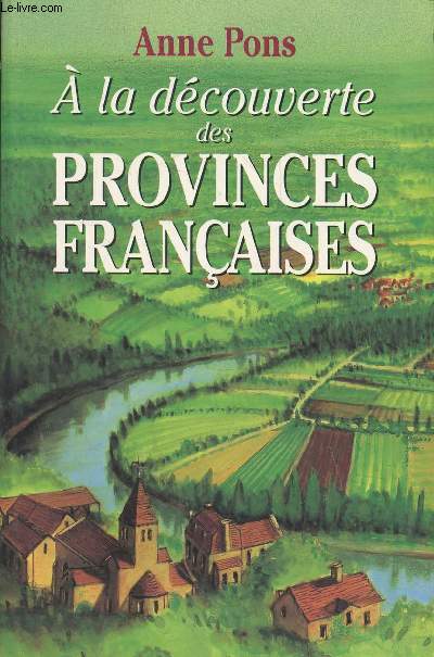A la dcouverte des provinces franaises