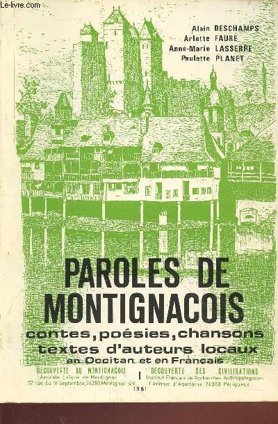Paroles de Montignacois : Contes, posies, chansons, textes d'auteurs locaux en Occitan et en Franais