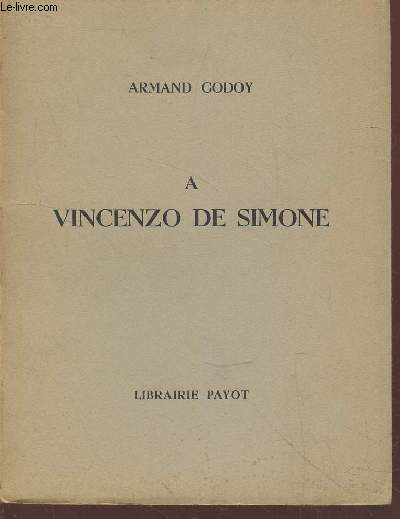 A Vincenzo de Simone (Avec envoi d'auteur)