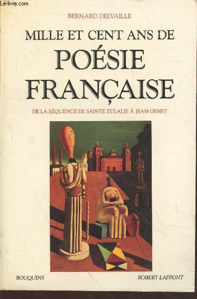 Mille et cent ans de posie franaise : De la squence de Sainte Eulalie  Jean Genet (Collection: 
