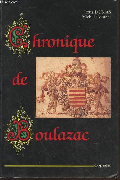 Chronique de Boulazac (Avec envoi de Jacques Auzou Maire de Boulazac)