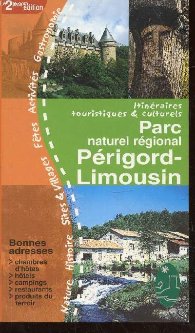 Itinraire touristiques et culturels dans le Parc naturel rgional Prigord-Limousin