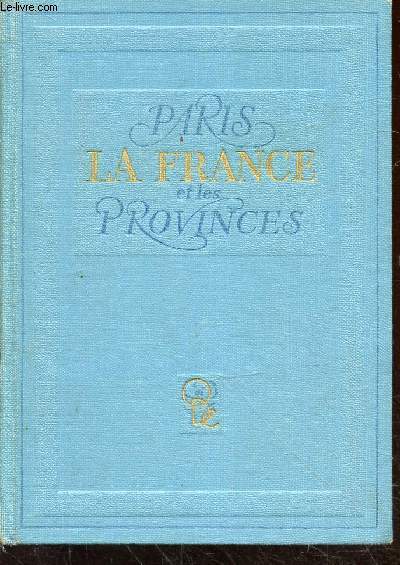 La France : Paris et les provinces