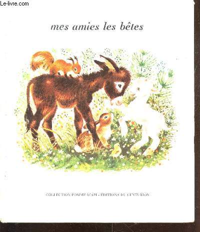 Mes amies les btes (Collection : 