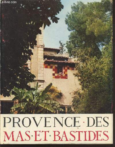 Provence des mas et bastides