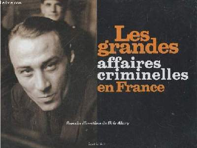 Les grandes affaires criminelles en France