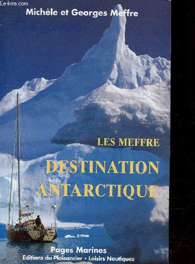 Les Meffre : Destination Antactique (Colleciton : 
