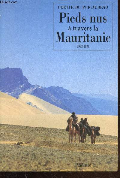 Pieds nus  travers la Mauritanie 1933-1934