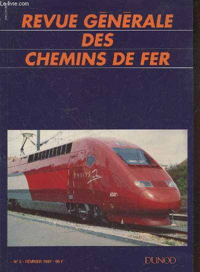Revue Gnrale des Chemins de Fer n2 Fvrier 1997. Sommaire : Un projet de loi pour le financement des lignes TGV - Du 