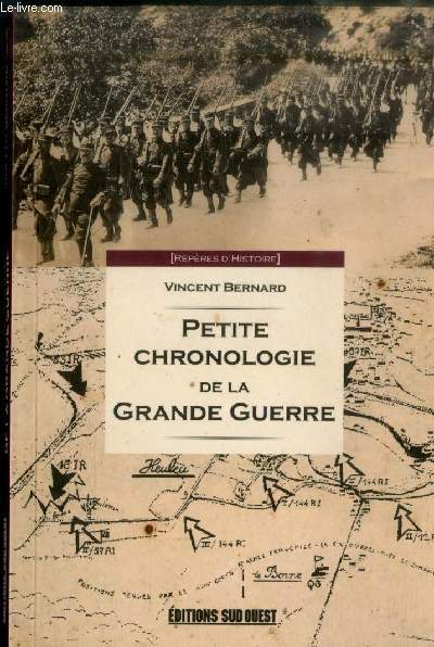 Petite chronologie de la Grande Guerre (Collection : 