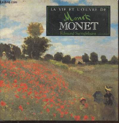 La vie et l'oeuvre de Monet