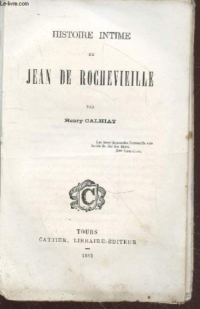 Histoire intime de Jean de Rochevieille