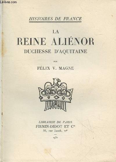 La Reine Alinor duchesse d'Aquitaine (Collection : 