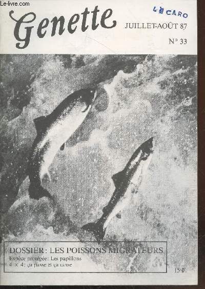 Genette n33 Juillet-Aot 1987 : Les poissons migrateurs - Espce protge : Les papillons - 4x4 : Ca passe et a casse.
