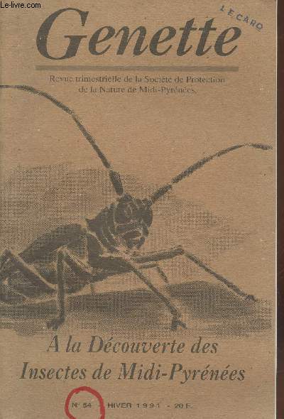 Genette n54 Hiver 1991 : A la dcouverte des Insectes de Midi-Pyrnes. Sommaire : Les insectes - Feuilleton - etc.
