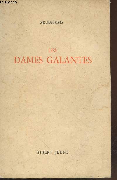 Les Dames Galantes (Collection :