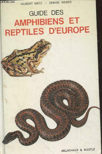 Guide des amphibiens et reptiles d'Europe (Collection : 