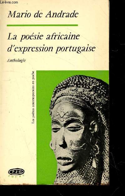 La posie africaine d'expression portugaise - Anthologie prcde de 