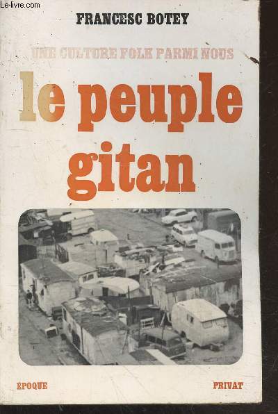 Une culture folk parmi nous : Le peuple gitan (Collection : 