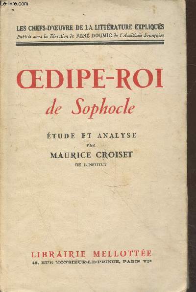 Oedipe-Roi de Sophocle : Etude et analyse (Edition originale) - Collection : 