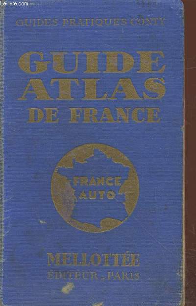 France Auto : Atlas Guide (Collection : 
