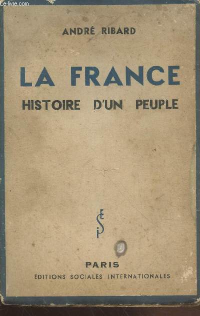 La France : Histoire d'un peuple