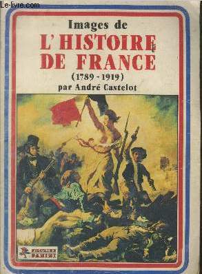 Images de l'Histoire de France (1789-1919)
