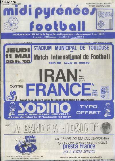 Midi Pyrnes Football numro spcial - Jeudi 11 mai 1978. Sommaire : Justo Sport - Afin que le bleu ne meure - Les poulains de l'aurore - Un grand honneur pour le football du midi - etc