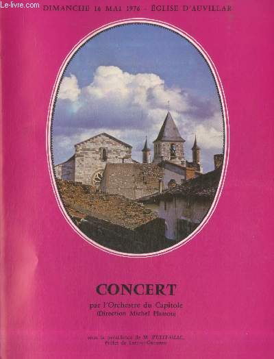 Concert par l'orchestre du Capitole Dimanches 16 mai 1976 - Eglise d'Auvillar