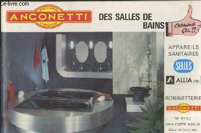 Anconetti : Des salles de bains comme a ! Appareils sanitaires Selles - Allia - Robinetterie Anticonetti de style srie Forte Negus - Srie New-star - Srie Star