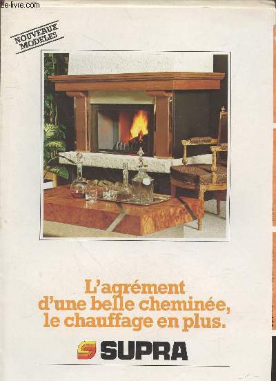 Brochure : L'agrment d'une belle chemine, le chauffage en plus