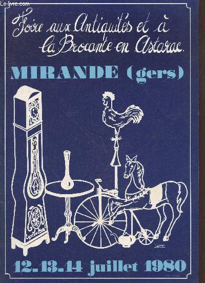 Foire aux Antiquits et  la Brocante en Astarac Mirande (Gers) 12-13-14 juillet 1980