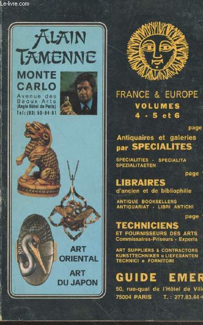 Guide Emer France & Europe 1979-1980 Volumes 4 - 5 et 6 : Antiquaires et galeries par spcialits - Libraires d'ancien et de bibliophile - Techniciens et fournisseurs des arts commissaires-priseurs, experts -