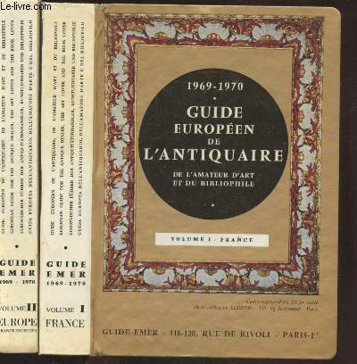 Guide Emer 1969-1970 - Guide europen de l'Antiquaire de l'amateur d'art et du bibliophile Volumes 1 et 2