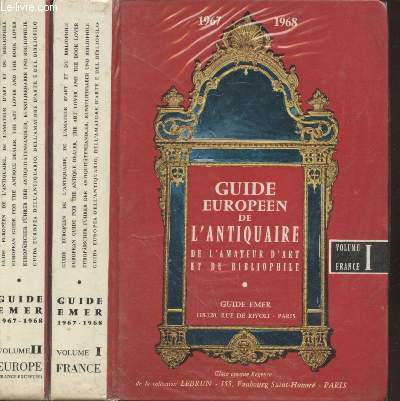 Guide Emer 1967-1968 : Guide europen de l'Antiquaire, de l'amateur d'art et du bibliophile Volume 1 et 2 : France - Europe (France excepte)