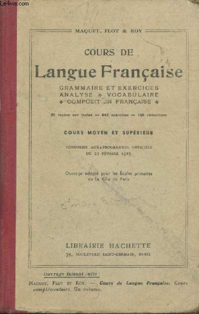 Cours de langue franaise Cours moyen et suprieur : Grammaire et exercices - Analyse - Vocabulaire - Composition franaise