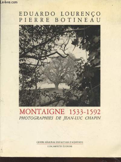 Montaigne 1533-1592 (Edition originale avec envoi des auteurs)
