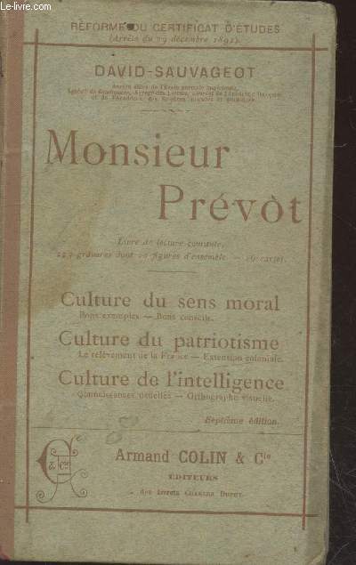 Monsieur Prvot : Culture du sens moral - Culture du patriotisme - Culture de l'intelligence