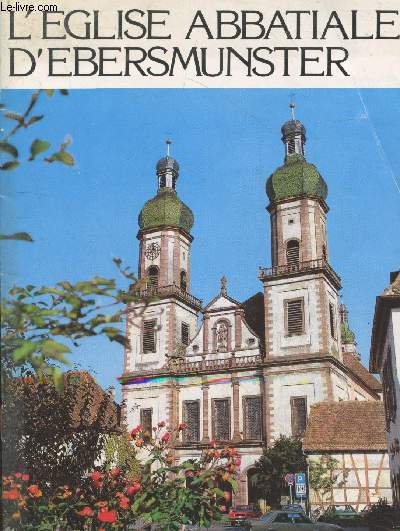 L'Eglise abbatiale d'Ebersmunster