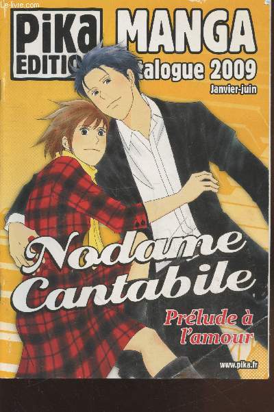 Pika : Manga Catalogue 2009 Janvier - Juin : Nodame Cantabile prdule  l'amour