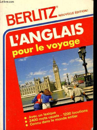 L'anglais pour le voyage : Avec un lexique - 2400 mots usuels - 1200 locutions - Connu dans le monde entier (Collection 