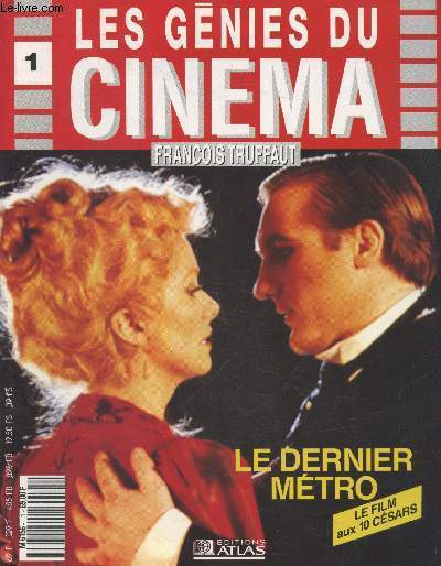 Les Gnies du Cinma n1 : Franois Truffaut - Le dernier mtro le film aux 10 Csars.