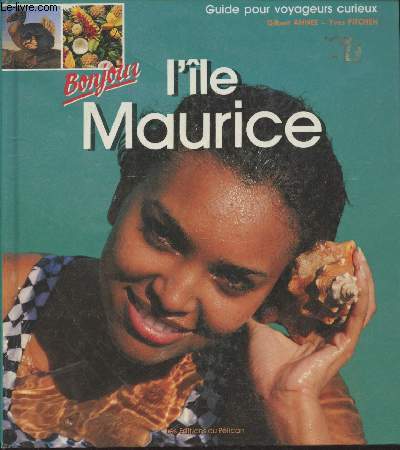 Bonjour l'ile Maurice (Collection 